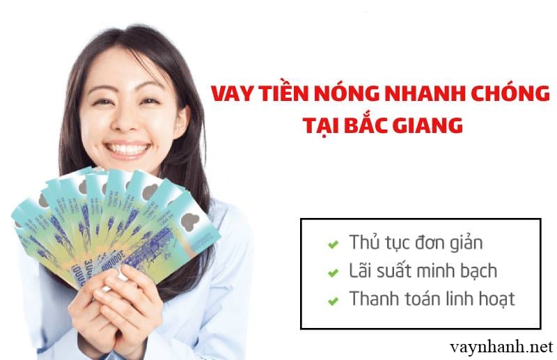 Top 9+địa chỉ Vay tiền nhanh Online tại Bắc Giang chuyển khoản qua ATM