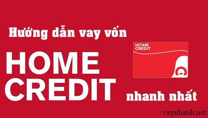 Hướng dẫn vay tiền Home Credit Online