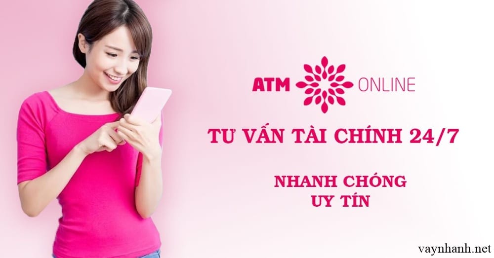 App Vay tiền nhanh ATM Online nhận ngay 4,5 triệu lãi suất 0%
