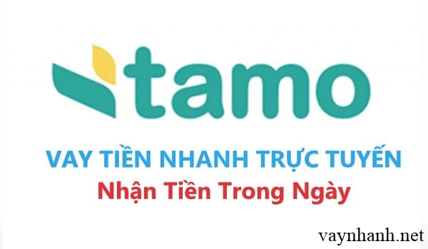 App vay tiền online Tamo có hỗ trợ nợ xấu không