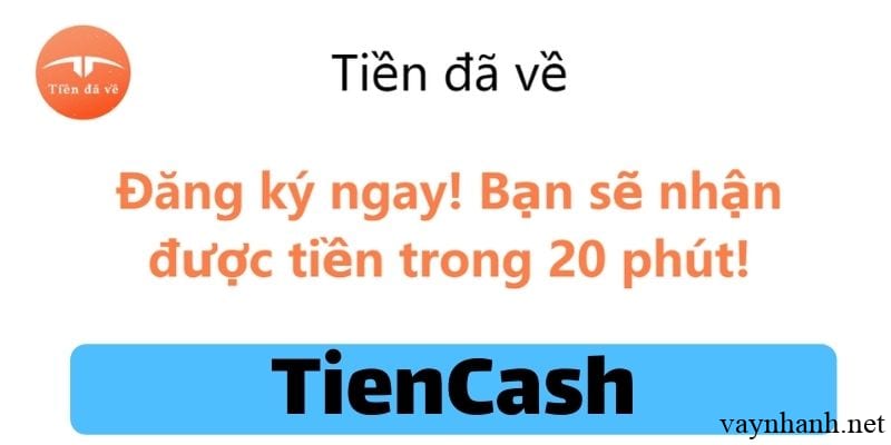 Vay tiền nhanh TienCash có lừa đảo không?