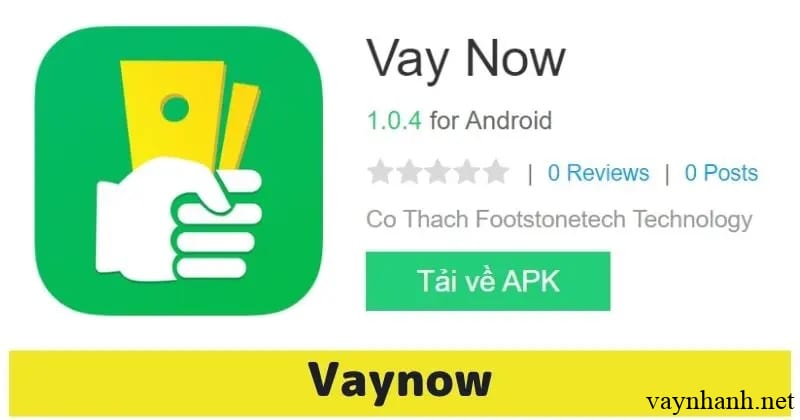 Vay nhanh App Vaynow có uy tín hay không?