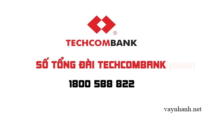 Tổng đài Techcombank - Hotline Techcombank CSKH 24/7