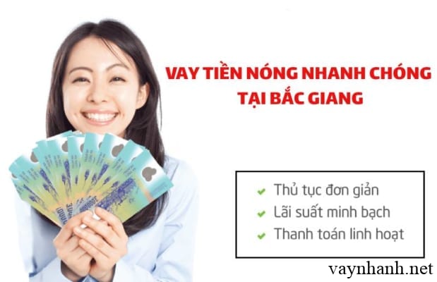 Top 9+địa chỉ Vay tiền nhanh Online tại Bắc Giang chuyển khoản qua ATM