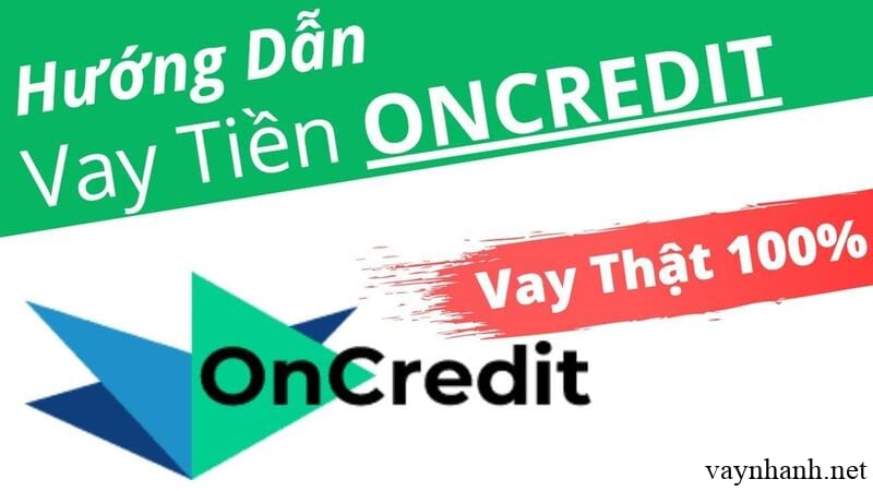 App vay tiền nhanh Oncredit online chỉ cần CCCD