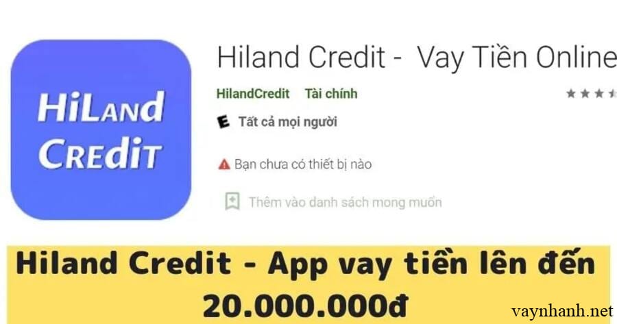 Vay tiền nhanh Online Hiland Credit