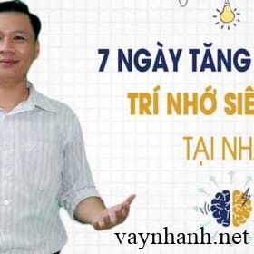 7 Ngày Tăng Cường Trí Nhớ Siêu Tốc Tại Nhà